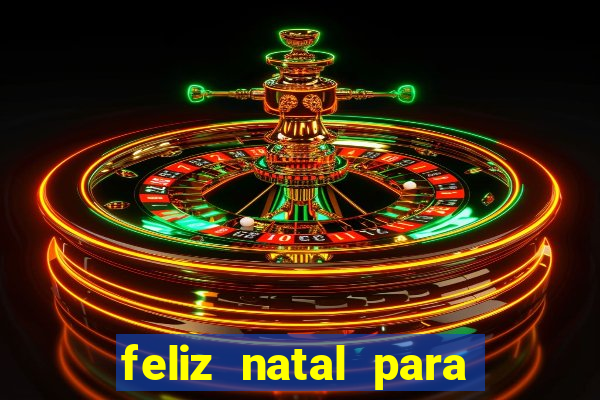 feliz natal para imprimir e recortar